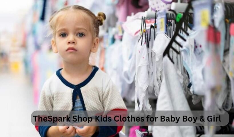 TheSpark Shop Kids Clothes for Baby Boy & Girl